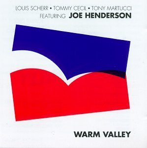 Scherr/Cecil/Martucci/Warm Valley@Feat. Joe Henderson