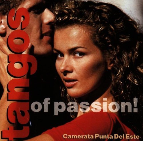 Tangos Of Passion Camerata Punta Del Este 
