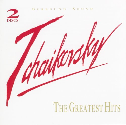 Pyotr Ilyich Tchaikovsky/Greatest Hits@Various@Various