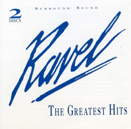 Maurice Ravel/Greatest Hits@Paik/Capova/Endsley/Lelkes@Various