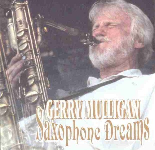 MULLIGAN,GERRY/SAXOPHONE DREAMS
