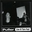 PULLER/LIVE AT TOM FEST