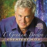 T. Graham Brown Greatest Hits Incl. Bonus DVD 