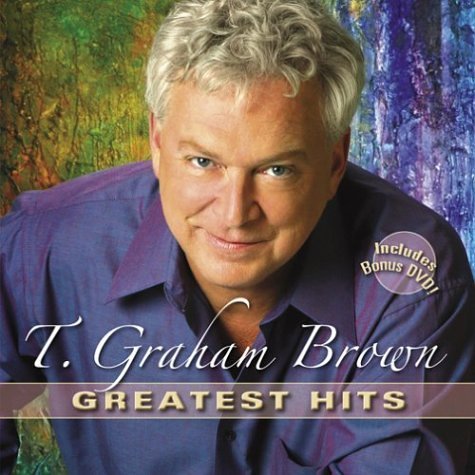 T. Graham Brown Greatest Hits Incl. Bonus DVD 