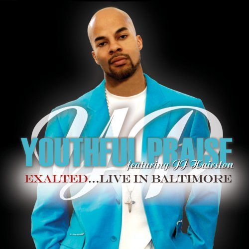 Youthful Praise/Exalted