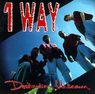 One Way/Destination Unknown