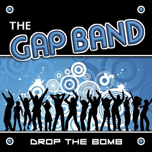 Gap Band/Drop The Bomb