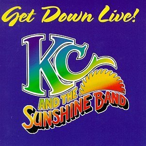K.C. & The Sunshine Band/Get Down Live!