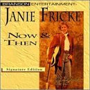 FRICKIE,JANIE/NOW & THEN