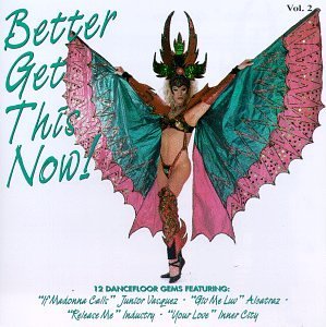 Better Get This Now!/Vol. 2@Brown/Industry/Christopher/Sgh@Inner City/Vasquez/Lewis/Ideal