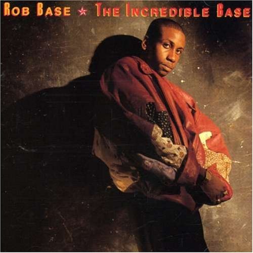 Rob Base/Incredible Base