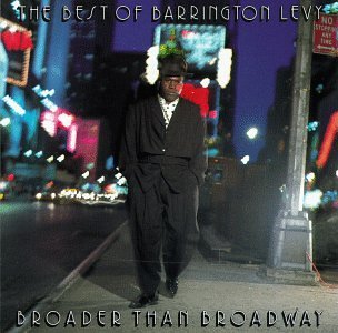 Barrington Levy/Best Of-Broader Than Broadway
