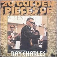 Ray Charles/20 Golden Pieces Of