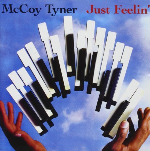 Mccoy Tyner/Just Feelin