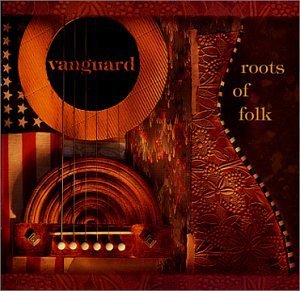 Vanguard Roots Of Folk/Vanguard Roots Of Folk@Robeson/Bibb/Weavers/Elliott@3 Cd