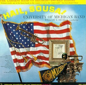University Of Michigan Band/Hail Sousa!@Univ. Michigan Marching Band