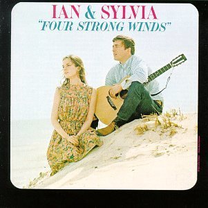 Ian & Sylvia/Four Strong Winds