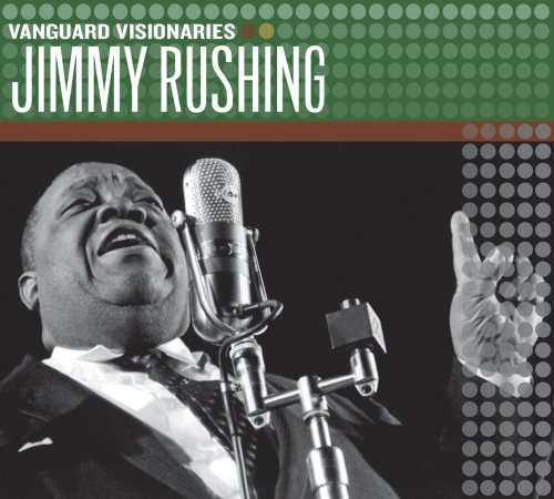 Jimmy Rushing Vanguard Visionaries 