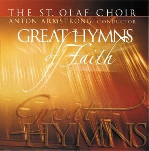 St. Olaf Choir/Great Hymns Of Faith