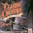 CLASSIC COUNTRY/1960-64 CLASSIC COUNTRY