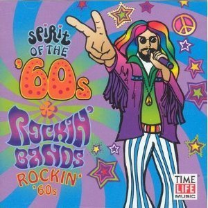 Spirit Of The '60s Rockin' Bands Rockin' '60s 