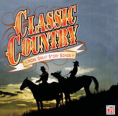 Classic Country: More Great St/Classic Country: More Great St@Parton/Ryan/Horton/Williams@Anderson/Bare/Cash/James