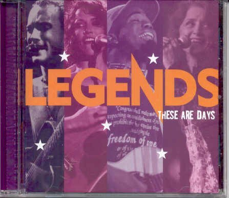Legends These Are The Days Legends These Are The Days 