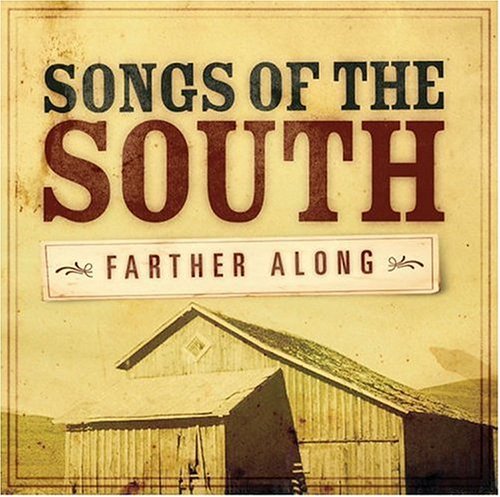 Songs Of The South Farther Al Songs Of The South Farther Al 