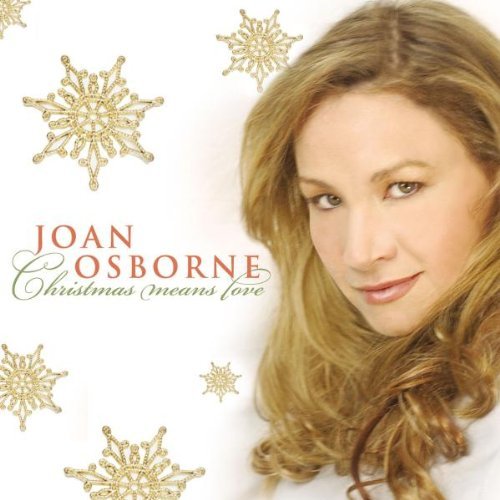 Joan Osborne/Christmas Means Love