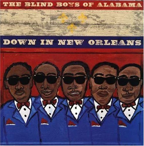 Blind Boys Of Alabama/Down In New Orleans