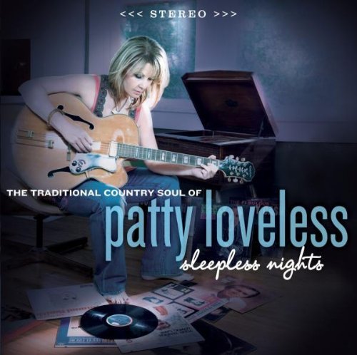 Patty Loveless/Sleepless Nights
