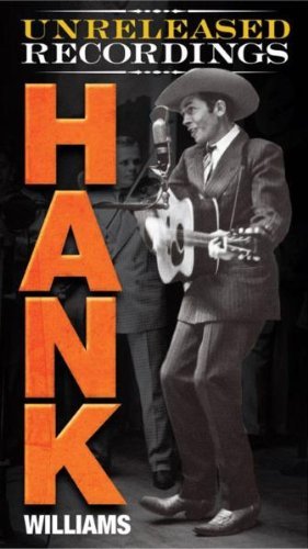 Hank Williams/Unreleased Recordings@Unreleased Recordings