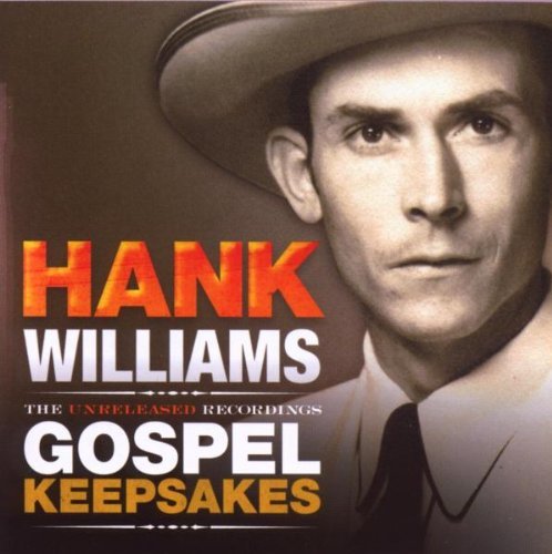Hank Williams/Unreleased Recordings: Gospel