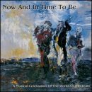 Now & In Time To Be (works Of Now & In Time To Be (works Of 