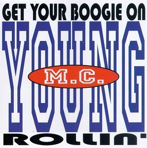 Young M.C./Get Your Boogie On