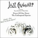 Jazz Crusaders/Power Of Our Music: Endangered@Feat. Henderson/Felder