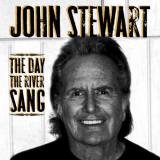 John Stewart Day The River Sang 
