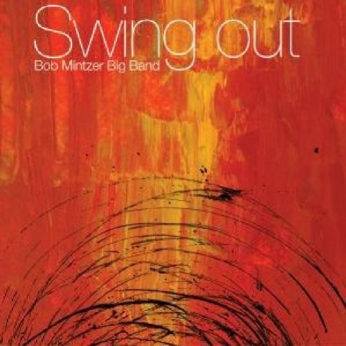Bob Big Band Mintzer/Swing Out