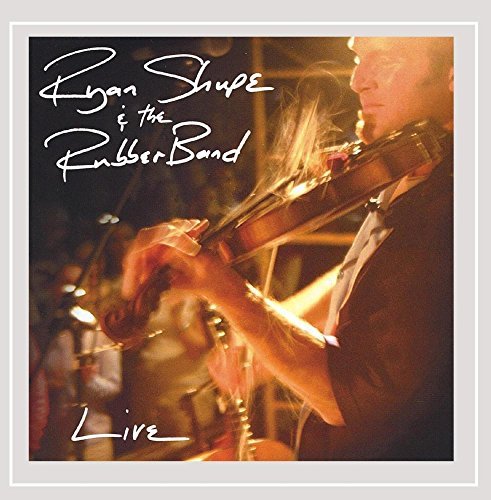 Ryan & The Rubberband Shupe/Live