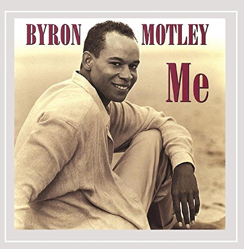 Byron Motley/Me