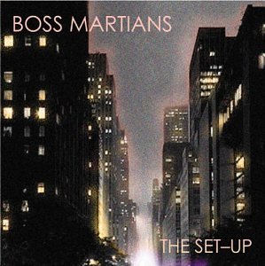 Boss Martians/Set-Up