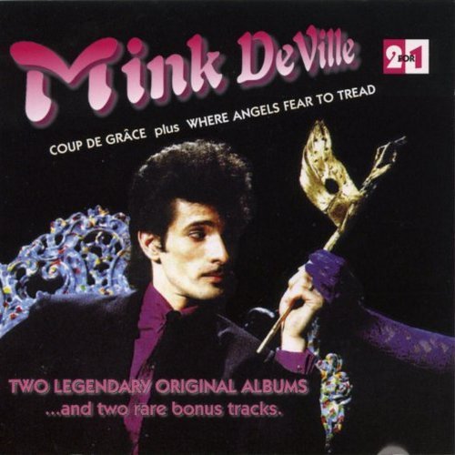 Mink Deville Coup De Grace Where Angels Fea 2 On 1 