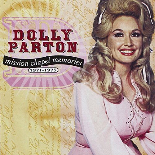 Dolly Parton 1971 75 Mission Chapel Memorie 