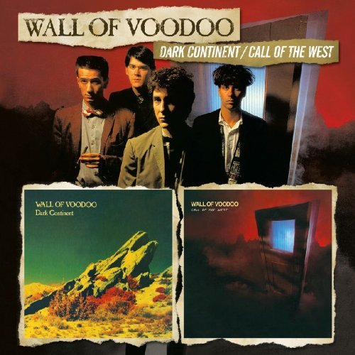 Wall Of Voodoo/Dark Continent/Call Of The Wes