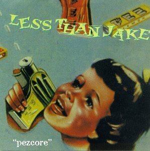 Less Than Jake/Pezcore