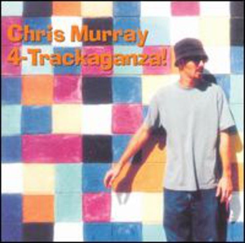 Chris Murray/4-Trackaganza