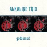 Alkaline Trio Goddamnit (re Issue) Remastered Incl. Bonus DVD 