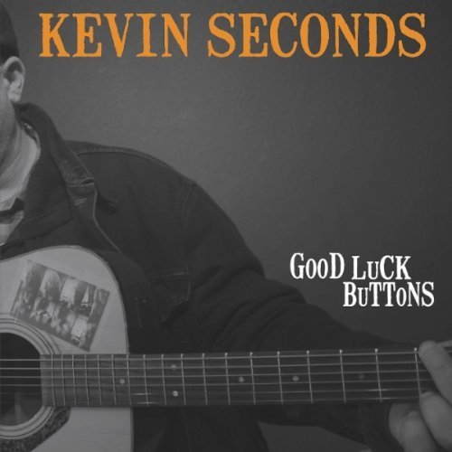 Kevin Seconds/Good Luck Buttons