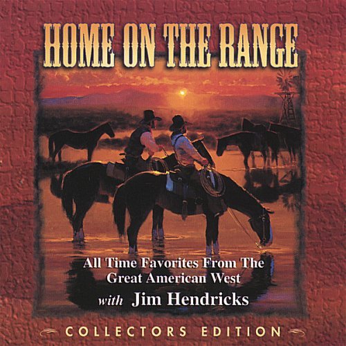 Jim Hendricks/Home On The Range