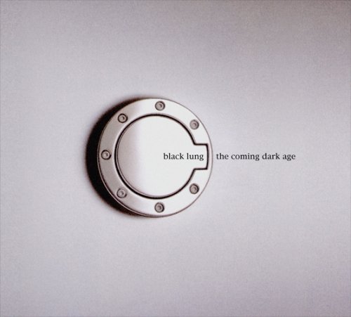 Black Lung/Coming Dark Age